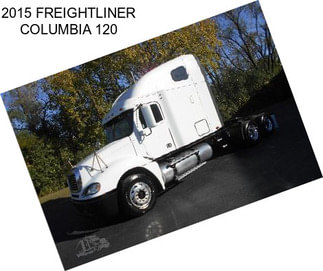 2015 FREIGHTLINER COLUMBIA 120