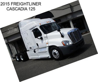 2015 FREIGHTLINER CASCADIA 125