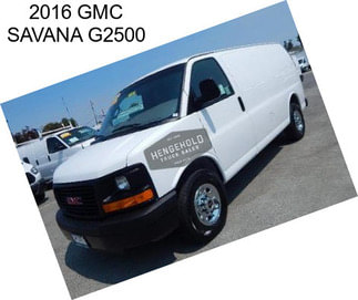 2016 GMC SAVANA G2500