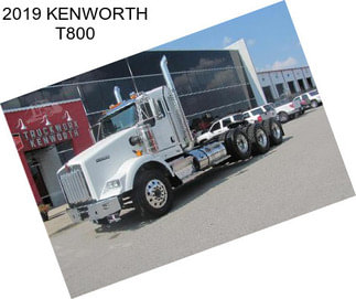 2019 KENWORTH T800