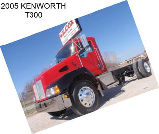 2005 KENWORTH T300