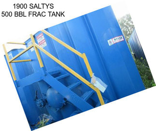 1900 SALTYS 500 BBL FRAC TANK