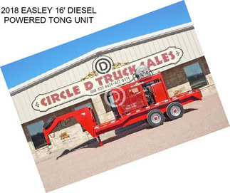 2018 EASLEY 16\' DIESEL POWERED TONG UNIT