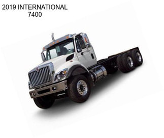 2019 INTERNATIONAL 7400