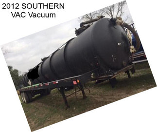 2012 SOUTHERN VAC Vacuum