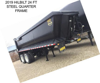 2019 HILBILT 24 FT STEEL QUARTER FRAME