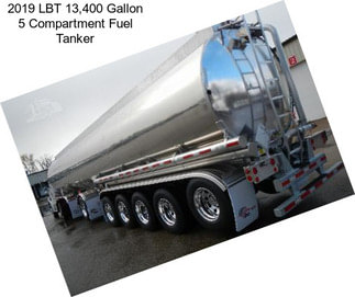 2019 LBT 13,400 Gallon 5 Compartment Fuel Tanker