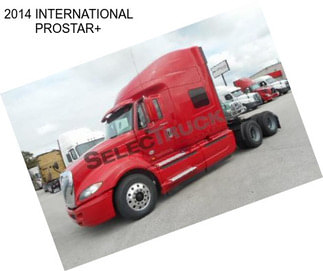 2014 INTERNATIONAL PROSTAR+