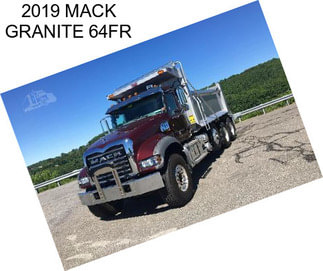 2019 MACK GRANITE 64FR