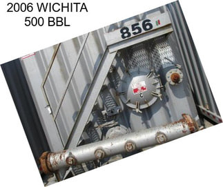 2006 WICHITA 500 BBL