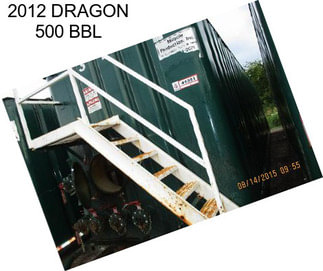 2012 DRAGON 500 BBL