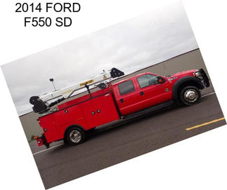 2014 FORD F550 SD