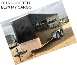 2018 DOOLITTLE BL7X147 CARGO