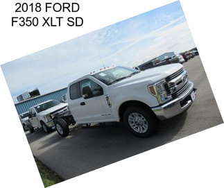 2018 FORD F350 XLT SD