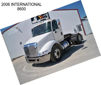 2006 INTERNATIONAL 8600