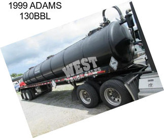 1999 ADAMS 130BBL