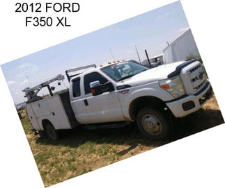 2012 FORD F350 XL