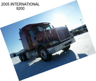 2005 INTERNATIONAL 9200