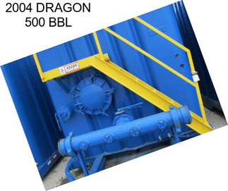 2004 DRAGON 500 BBL