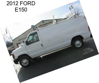 2012 FORD E150