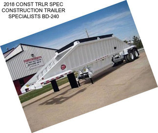 2018 CONST TRLR SPEC CONSTRUCTION TRAILER SPECIALISTS BD-240