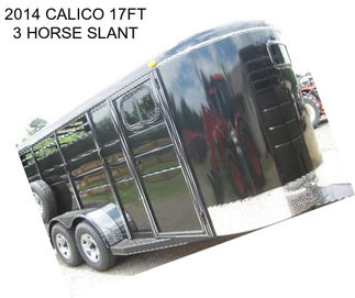 2014 CALICO 17FT 3 HORSE SLANT