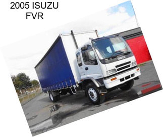 2005 ISUZU FVR