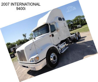 2007 INTERNATIONAL 9400i