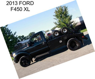 2013 FORD F450 XL