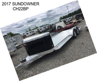 2017 SUNDOWNER CH22BP