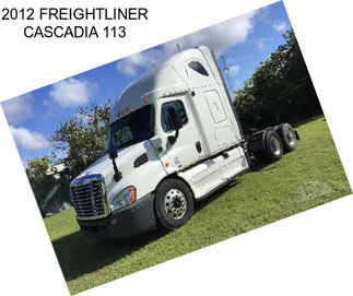 2012 FREIGHTLINER CASCADIA 113