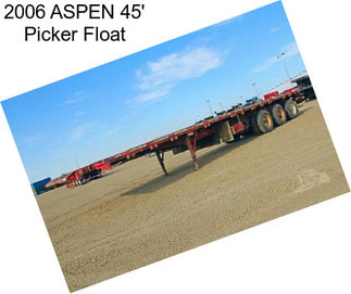 2006 ASPEN 45\' Picker Float