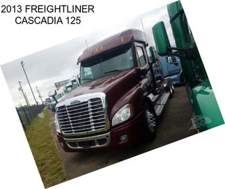 2013 FREIGHTLINER CASCADIA 125