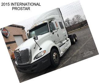 2015 INTERNATIONAL PROSTAR