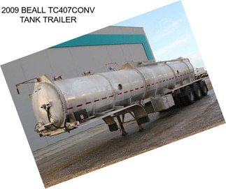 2009 BEALL TC407CONV TANK TRAILER