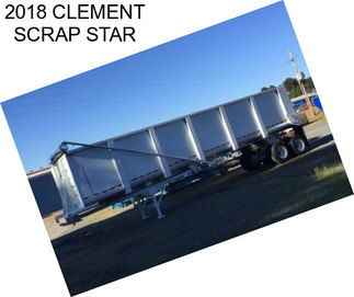 2018 CLEMENT SCRAP STAR