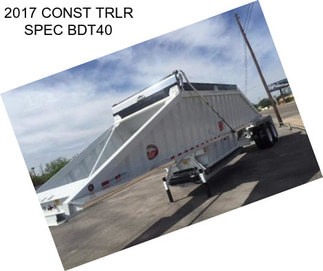 2017 CONST TRLR SPEC BDT40