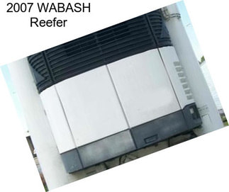 2007 WABASH Reefer