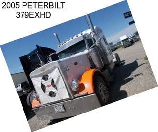 2005 PETERBILT 379EXHD