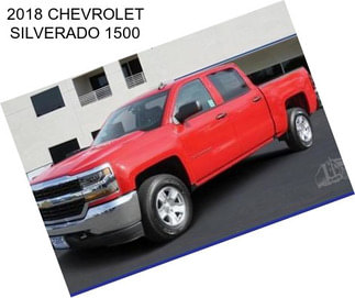 2018 CHEVROLET SILVERADO 1500