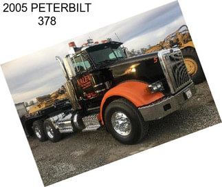 2005 PETERBILT 378