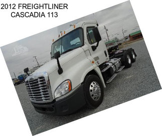 2012 FREIGHTLINER CASCADIA 113