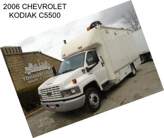 2006 CHEVROLET KODIAK C5500