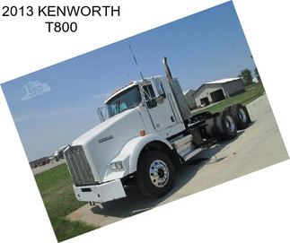 2013 KENWORTH T800