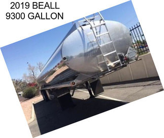 2019 BEALL 9300 GALLON