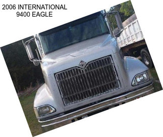 2006 INTERNATIONAL 9400 EAGLE