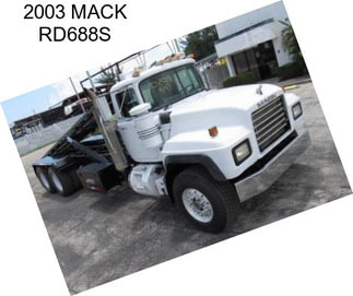 2003 MACK RD688S