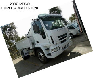 2007 IVECO EUROCARGO 160E28