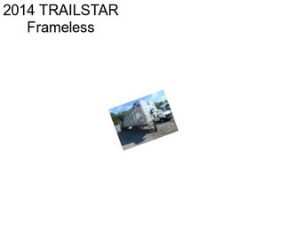2014 TRAILSTAR Frameless