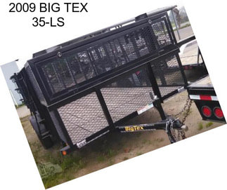 2009 BIG TEX 35-LS